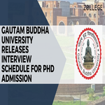 Gautam Buddha University Releases Interview Schedule for PhD Admission